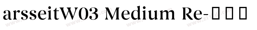 arsseitW03 Medium Re字体转换